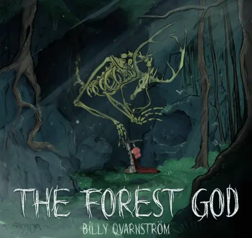 Billy Qvarnström : The Forest God